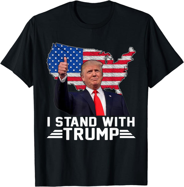 I Stand With Trump Pro Trump Supporter Men Women T-Shirt